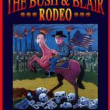 THE BUSH & BLAIR RODEO.